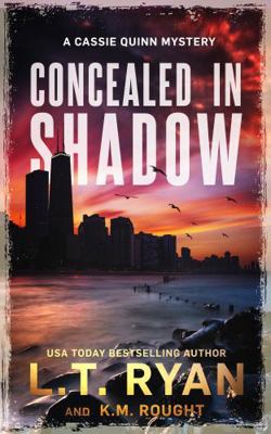 Concealed in Shadow: A Cassie Quinn Mystery 1685330509 Book Cover