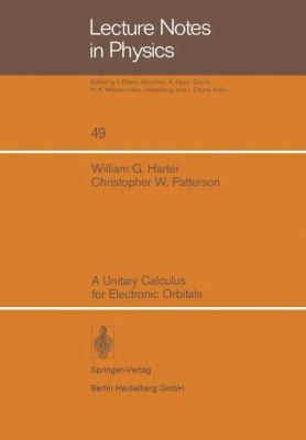 A Unitary Calculus for Electronic Orbitals 3540076999 Book Cover