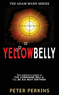 Yellowbelly: The Adam Mann Series, Book 3 1925833836 Book Cover