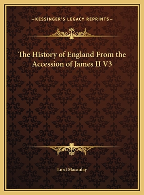 The History of England From the Accession of Ja... 1169809499 Book Cover