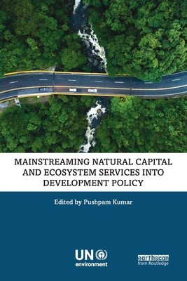 Mainstreaming Natural Capital and Ecosystem Ser... 0367776987 Book Cover