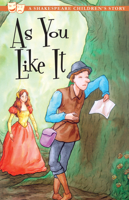 As You Like It: A Shakespeare Children's Story ... 1782266623 Book Cover