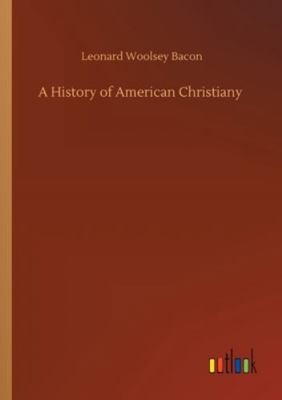 A History of American Christiany 375231298X Book Cover