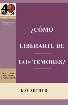 ¿Cómo Liberarte del Temor? / Breaking Free from... [Spanish] 1621192075 Book Cover