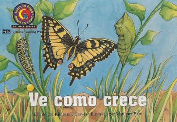 Ve Como Crece = See How It Grows [Spanish] 1574710362 Book Cover