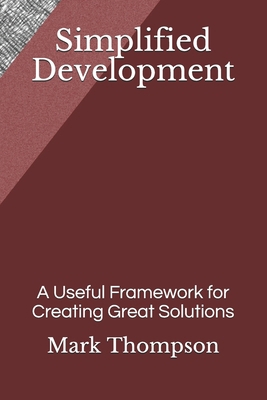 Simplified Development: A Useful Framework for ... 1718008066 Book Cover