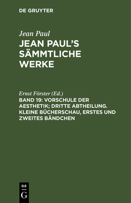 Jean Paul's Sämmtliche Werke, Band 19, Vorschul... [German] 3111040097 Book Cover