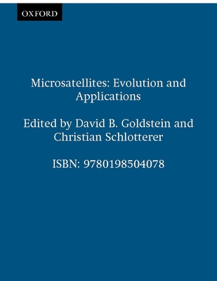 Microsatellites: Evolution and Applications 0198504071 Book Cover