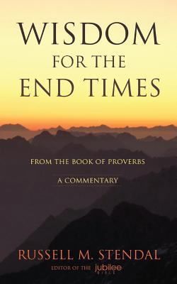 Wisdom for the End Times 1622453204 Book Cover