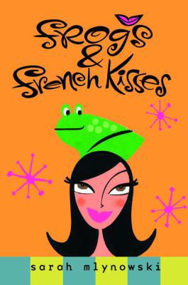 Frogs & French Kisses 0385731825 Book Cover