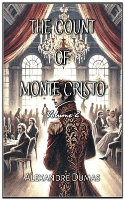 The Count of Monte Cristo: Volume 2 B0F12YFZDZ Book Cover
