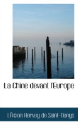 La Chine Devant L'Europe 0559450117 Book Cover