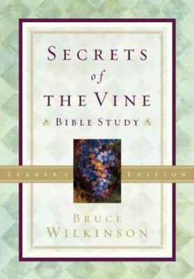 Secrets of the Vine Leader's Guide: Breaking Th... 1576739732 Book Cover