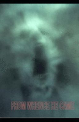 From Whence He Came 1691393347 Book Cover