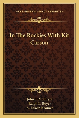 In The Rockies With Kit Carson 1163136808 Book Cover
