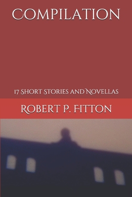 Compilation: 17 Short Stories and Novellas 1521219028 Book Cover