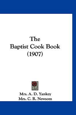 The Baptist Cook Book (1907) 1120065100 Book Cover