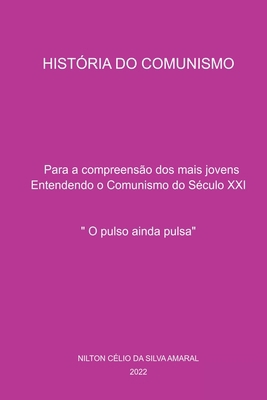 História Do Comunismo [Portuguese] 6553925852 Book Cover