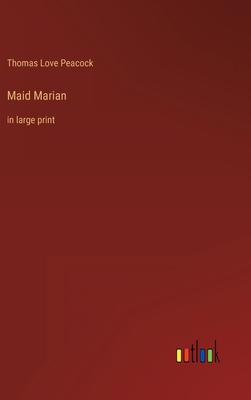 Maid Marian: in large print 3368306790 Book Cover