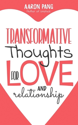 Transformative Thoughts for Relationships and Love B0C9SQHN93 Book Cover
