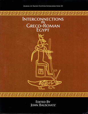 Interconnections in Greco-Roman Egypt 1692848232 Book Cover