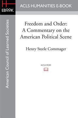 Freedom and Order: A Commentary on the American... 1597409626 Book Cover