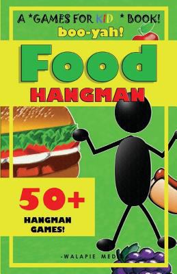 Boo-Yah! Food Hangman 1497474647 Book Cover