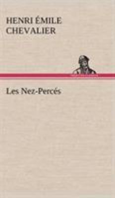 Les Nez-Percés [French] 3849141462 Book Cover