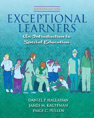 Exceptional Learners: An Introduction to Specia... 013606793X Book Cover