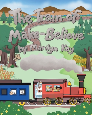 The Train of Make-Believe B0BBQ8M79Q Book Cover