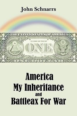 America My Inheritance and Battleax For War 142591845X Book Cover