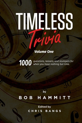 Timeless Trivia Volume One: 1000 Questions, Tea... B08GVGMYY9 Book Cover