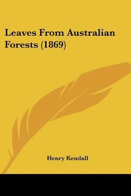 Leaves From Australian Forests (1869) 1120634792 Book Cover