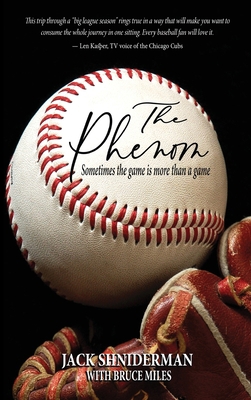 The Phenom: Sometimes the Game is More than a Game 1948638177 Book Cover