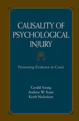 Causality of Psychological Injury: Presenting E... 0387364358 Book Cover