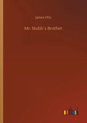 Mr. Stubb´s Brother 3732685454 Book Cover