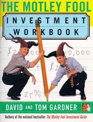 The Motley Fool Investment Workbook B0027CVJWM Book Cover