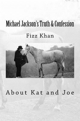 Michael Jackson's Truth & Confession: About Kat... 1540627748 Book Cover