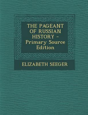 The Pageant of Russian History - Primary Source... 1295546485 Book Cover
