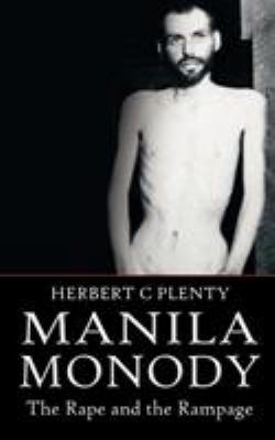 Manila Monody: The Rape and the Rampage 1844016161 Book Cover