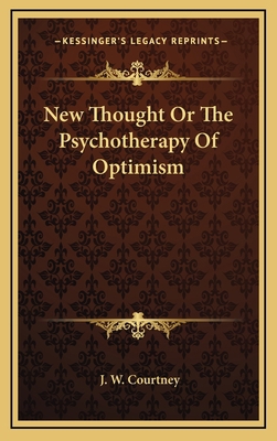 New Thought Or The Psychotherapy Of Optimism 1168640180 Book Cover