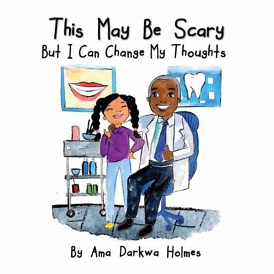 Paperback This May Be Scary but I Can Change My Thoughts Book