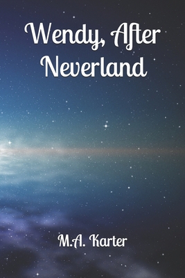 Wendy, After Neverland B0863S7Y7N Book Cover