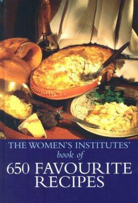 The Womens Institute of 650 Favourite Recipes 0753703041 Book Cover