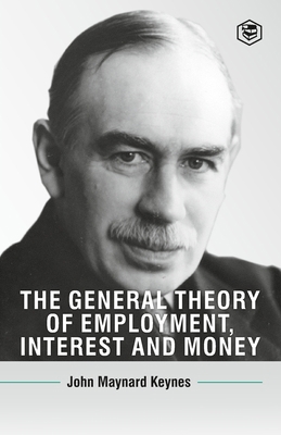 The General Theory Of Employment, Interest And ... 9394924221 Book Cover