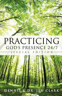 Practicing God's Presence 24/7 1624192394 Book Cover