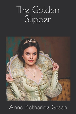 The Golden Slipper B08WZCVFJG Book Cover