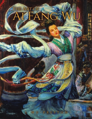 The Art of Ai Fang Wu 1779411812 Book Cover