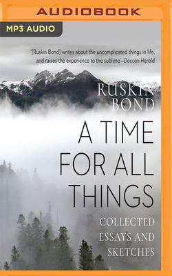 A Time for All Things: Collected Essays and Ske... 1978665148 Book Cover