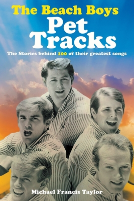 The Beach Boys: Pet Tracks 191258798X Book Cover